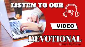 video devotional daily Burnsville, MN 55306 - Little Big Things