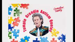 Holy place Grandin: 8 Outstanding Quotes Regarding Autism 