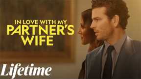 In Love WIth My Partner's Wife　2022　🎬🎬🎬 　#LMN​​ - New Lifetime Movie Based On A True Story
