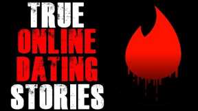 True Online Dating Horror Stories  | Tinder & OKCupid | Vol 7