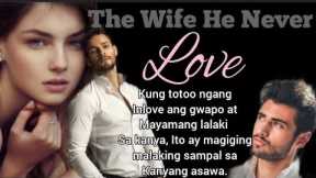 INLOVE | #26 |The Wife He Never Love | Inspirational Tagalog Love Story