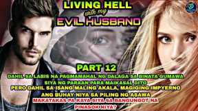 PART 12: LIVING HELL WITH MY EVIL HUSBAND | Silent Eyes Stories