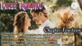 SWEET ROMANCE : CHAPTER 14: FL STORIES | TAGALOG LOVE STORY