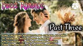 SWEET ROMANCE: CHAPTER 5: FL STORIES | TAGALOG LOVE STORY