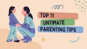 Top 11 Very effective Parenting Tips for Children | Parenting Styles | Parenting Hacks | Lifestyle