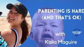 Parenting is Hard and That's Okay with Kaila Maguire of Parent Tell