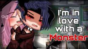 I’m in love with a Monster | Gachaclub | Gcmm