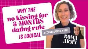 Why the No Kissing for 3 Months Rule is Logical | Canada's Dating Coach | Chantal Heide