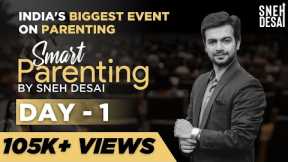 Parenting Mistakes to Avoid | Day 1 | 3 Day of Smart Parenting Workshop by Sneh Desai