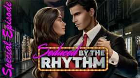 Seduced by the Rhythm: Special Episode (Justin's Route) | Romance Club