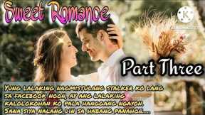 SWEET ROMANCE : CHAPTER 3 : FL STORIES | TAGALOG LOVE STORY