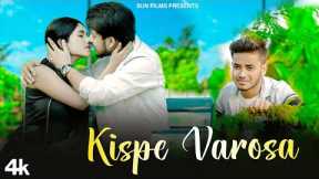 Kispa Bhorosa Karu | Heart Touching Sad Love Story | Sad Love Story | Love Story | Sun Films
