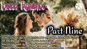 SWEET ROMANCE: CHAPTER 9: FL STORIES | TAGALOG LOVE STORY