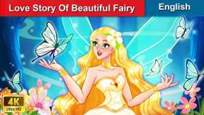 Romantic LOVE STORY of Beautiful Fairy Rosy ❤️ Stories for Teenagers🌛 WOA Fairy Tales in English