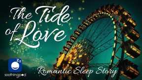 Bedtime Sleep Stories | ❤️ The Tide of Love - Romance by the Ocean 🌊| Romantic Love Sleep Story