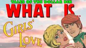What Is... Crazy Romance Comics! - Girls' Love Stories #177