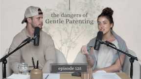 The Dangers of Gentle Parenting