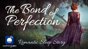 Bedtime Sleep Stories | ❤️ The Bond of Perfection - Vampire Love Story 🧛‍♂️| Romantic Sleep Story