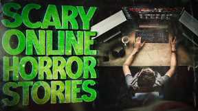 13 True Creepy Online Horror Stories | Online Dating & Online Stalkers