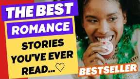 The Best Romance Stories You've Ever...♡ | A Doze of Love