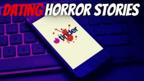 3 True Scary Dating Horror Stories | Online Dating and First Dates