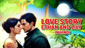 LOVE STORY: New Love Story In Hindi - Sad Romance Movies - Kids Storytelling Hub