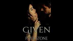 Given - Dark Billionaire Romance - Audio Book - Thomas Locklear - Piper Stone