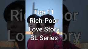 Top 11 Rich-Poor Love Story BL Series | Best Gay Romance Dramas #dramalist #trending #bl #blseries