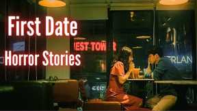 5 True FIRST DATE Horror Stories (Vol. 6)