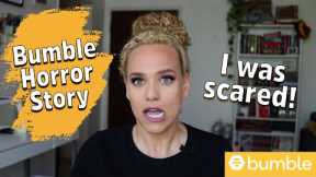 Bumble Match Gone Wrong | Crazy Dating Storytime