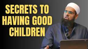 #parenting | Secrets to Having Good Children | Dr. Mufti Abdur-Rahman ibn Yusuf Mangera
