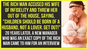 The rich man accused his wife of infidelity and threw her out of the house, saying - Cheating Story