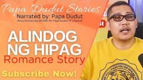 ALINDOG | JOSH | PAPA DUDUT STORIES
