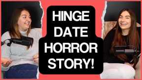 Hinge Date Horror Story! | Cringy Dating Stories