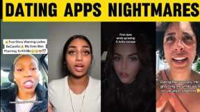 Dating Apps Horror stories | Dating Apps Dates Gone Wrong