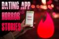 5 TRUE Creepy Dating App Horror