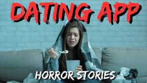 20 TRUE Disturbing Dating App Horror Stories | True Scary Stories