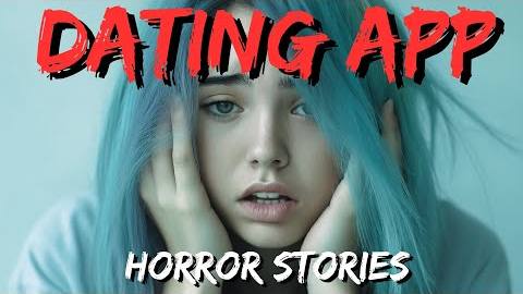 20 TRUE Sinister Dating App Horror Stories | True Scary Stories
