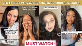 Red Flags🚩🚩 EVERYWHERE| Dating Horror Stories Straight From H*LL