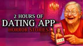 20 TRUE Unbelievable Dating App Horror Stories MEGA COLLECTION 7 | (#scarystories) Ambient Fireplace