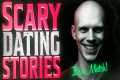 17 True Scary Online DATING Horror