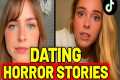 TikTok Dating Horror Stories