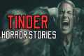 20 TRUE Sinister Tinder Horror