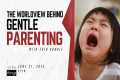 Gentle Parenting: Biblical Wisdom or