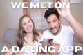 We met on a dating app | Online