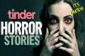 Tinder Horror Stories 😱 True Dating