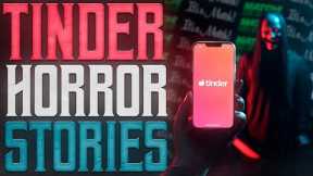 14 Scary True Tinder/Online Dating Horror Stories