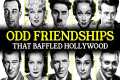 WEIRD Celebrity Friendships That