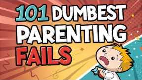 101 Dumbest Parenting Fails in the US — Harmless & Hilarious