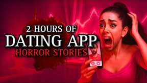 20 TRUE Unbelievable Dating App Horror Stories | Fireplace Ambience (#ScaryStories)